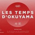 Exposition les temps d okuyama a